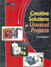 Creative Solutions For Unusual Projects: Includes Templates . . .