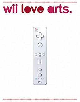 Wii love arts (English and German Edition)
