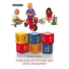 Bright Child: Understand and Stimulate Your Child's Development