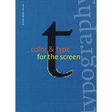 Color & Type for the Screen: With CD-ROM with CDROM (Digital Media Design)