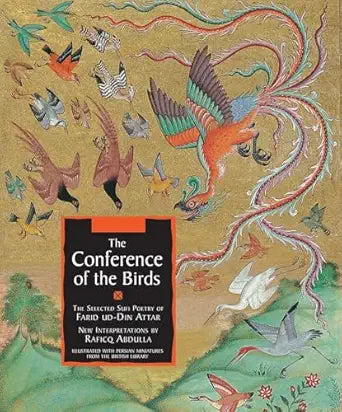 The Conference of the Birds: The Selected Sufi Poetry of Farid Ud-Din Attar