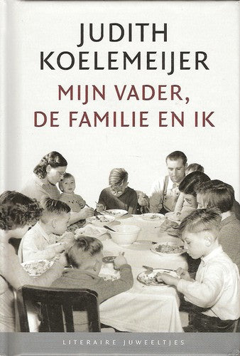 Mijn vader, de familie en ik
