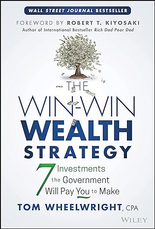 The Win-Win Wealth Strategy: 7 Investments the Government Will