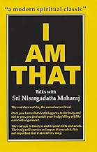 I Am That: Talks with Sri Nisargadatta Maharaj
