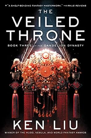 The Veiled Throne (3) (The Dandelion Dynasty)