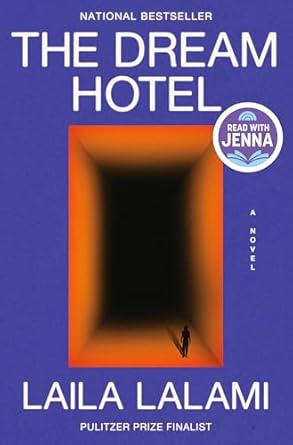 The Dream Hotel: A Read with Jenna Pick: A Novel
