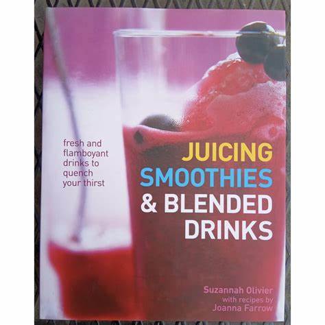 JUICING, SMOOTHIES & BLENDED