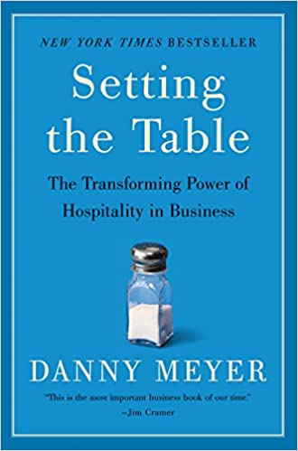 Setting the Table: The Transforming Power of Hospitality in Business