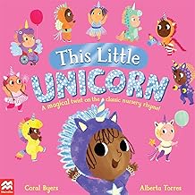 This Little Unicorn: A Magical Twist on the Classic Nursery Rhyme!