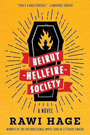 Beirut Hellfire Society: A Novel