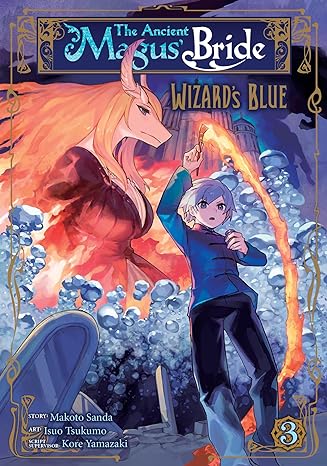 The Ancient Magus' Bride: Wizard's Blue Vol. 3