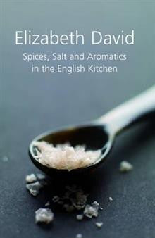 Spices, Salt and Aromatics in the English Kitchen