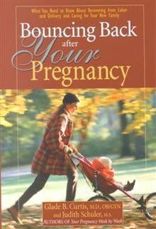 Bouncing Back After Your Pregnancy:
