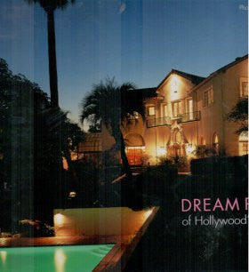 Dream Palaces of Hollywood's Golden Age