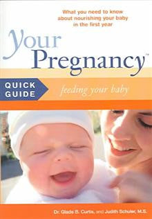 Your Pregnancy Quick Guide: Feeding Your Baby