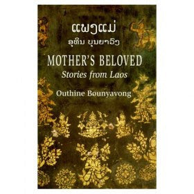 Mother's Beloved: Stories from Laos