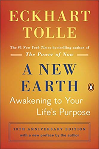 A New Earth: Awakening to Your Life's Purpose (Oprah's Book Club, Selection 61)