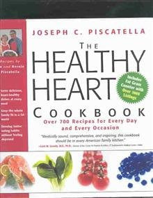 The Healthy Heart Cookbook: Over 700 Recipes for Every Day and Every Occasion