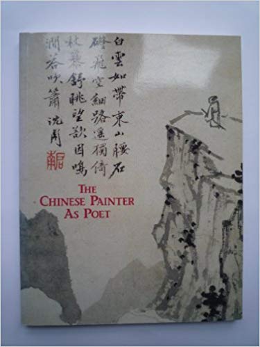 The Chinese Painter As Poet