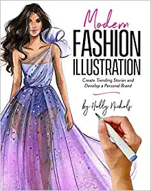 Modern Fashion Illustration: Create Trending Stories & Develop a Personal Brand