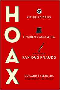 Hoax: Hitler's Diaries, Lincoln's Assassins, and Other Famous Frauds
