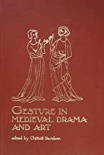 Gesture in Medieval Drama and Art