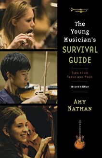 The Young Musician's Survival Guide: Tips from Teens and Pros