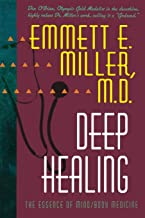 Deep Healing: The Essence of Mind/Body Medicine