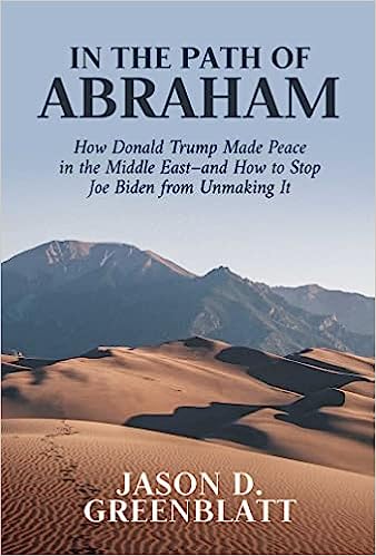 In the Path of Abraham: How Donald Trump Made Peace in the Middle East