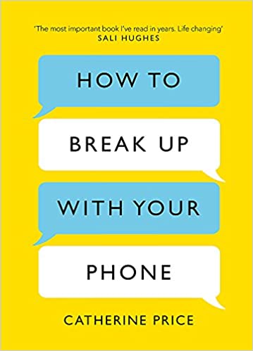 How to Break Up With Your Phone