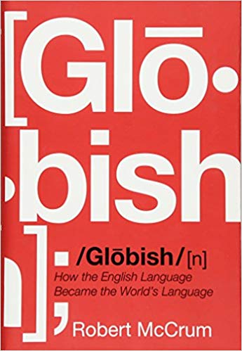 Globish: How the English Language Became the World's Language