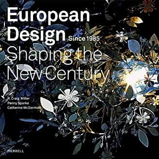 European Design Since 1985: Shaping the New Century