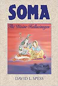 Soma: The Divine Hallucinogen