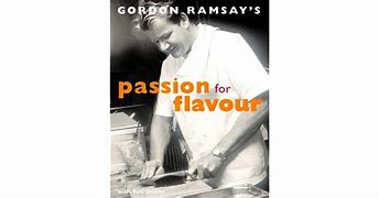 Gordon Ramsay's Passion for Flavour