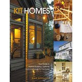 Kit Homes: Your Guide to Home-Building Options, from Catalogs to Factories