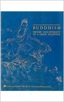 Buddhism: History and Diversity of a Great Tradition