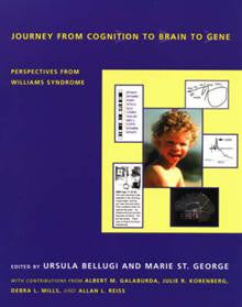 Journey from Cognition to Brain to Gene: Perspectives from Williams Syndrome