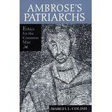 Ambrose S Patriarchs: Ethics for the Common Man