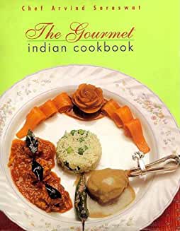 The Gourmet Indian Cookbook