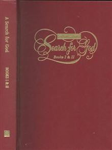 A Search for God: Bks. 1 & 2