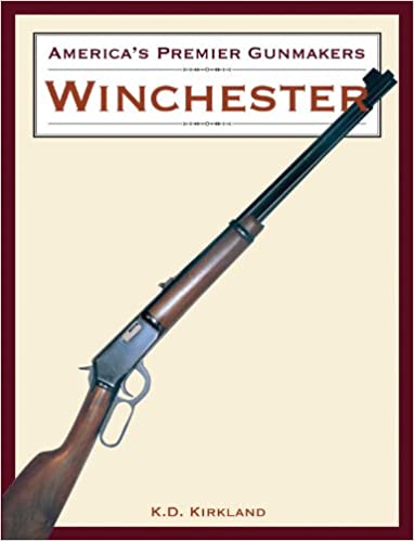 America's Premier Gunmakers: Winchester