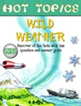 Hot Topics Wild Weather