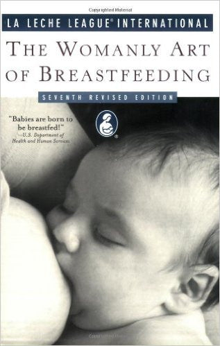 The Womanly Art of Breastfeeding