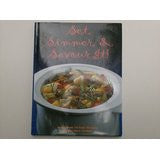 Set, Simmer and Savour It