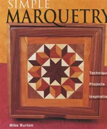 Simple Marquetry: Techniques, Projects, Inspirations