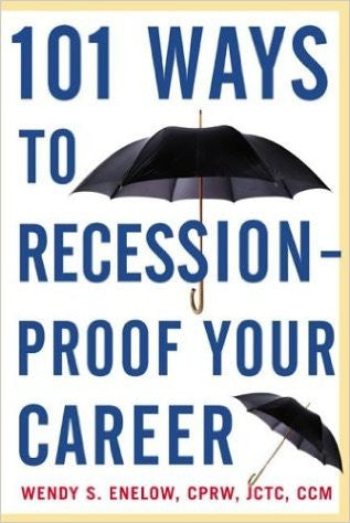 101 Ways to Recession-Proof Your Career