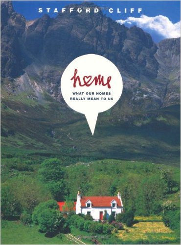 Home: What Our Homes Really Mean to Us