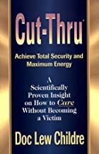 Cut-Thru: Achieve Total Security and Maximum Energy