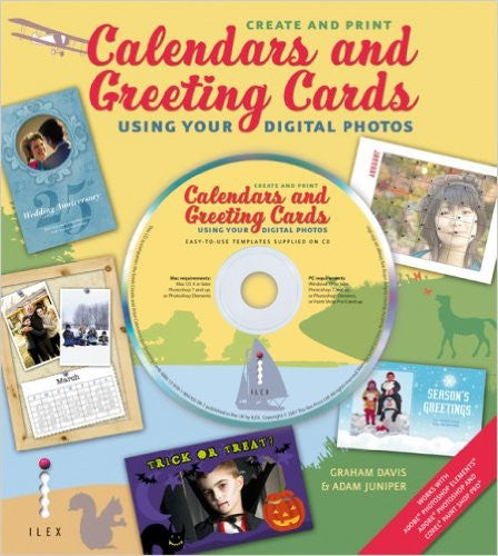 Create and Print Calendars and Greeting Cards: Using Your Digital Photos