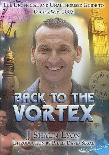 Back to the Vortex: The Unoffical and Unauthorized Guide to Doctor Who 2005